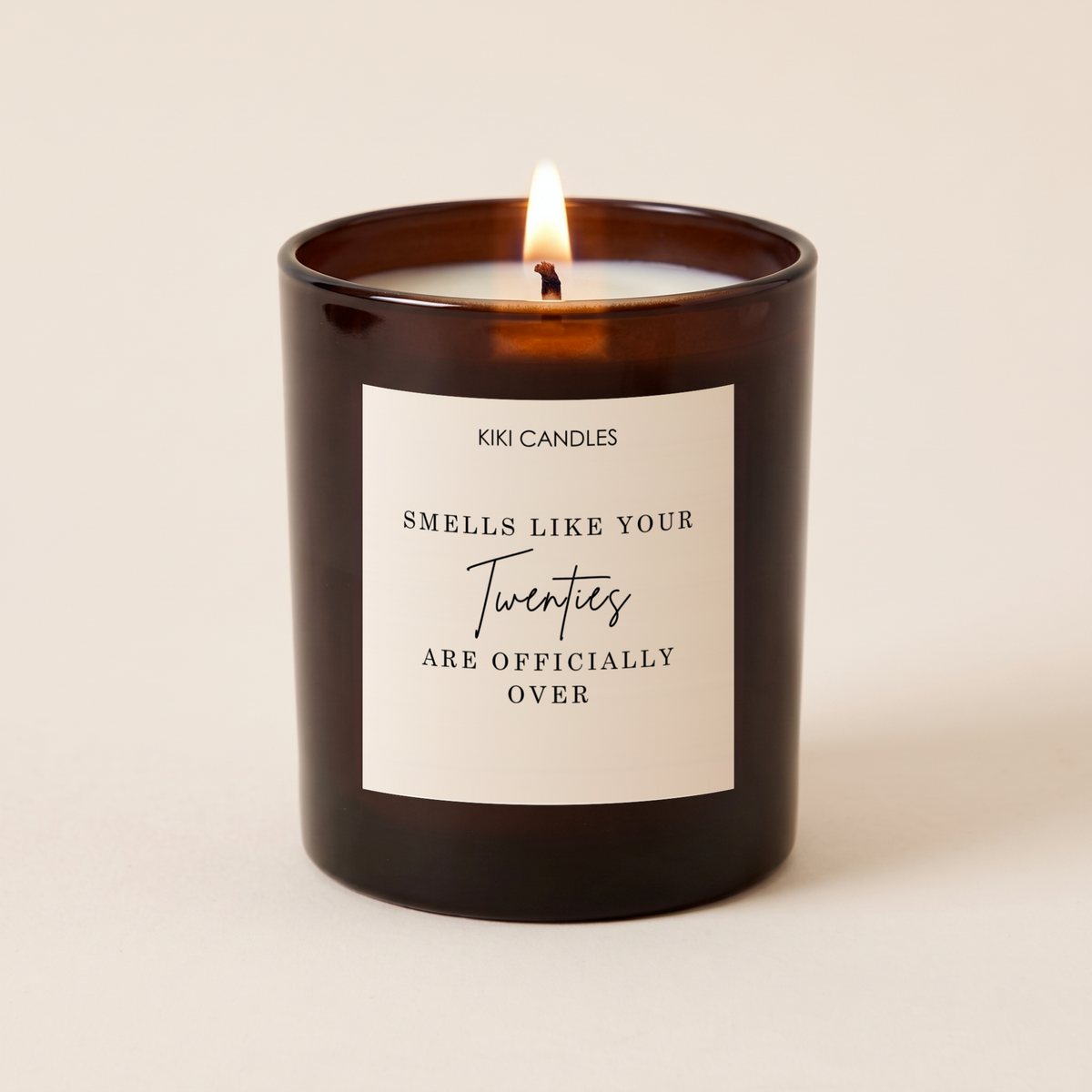 Smells Like Your Twenties Are Over Candle – Funny 30th Birthday Gift — Amber Jar 20cl