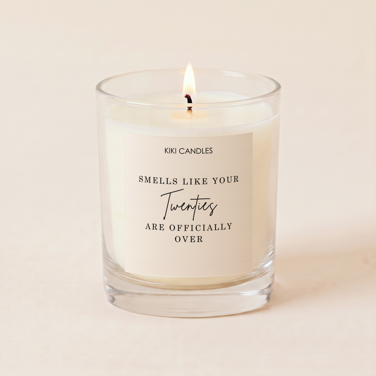 Smells Like Your Twenties Are Over Candle – Funny 30th Birthday Gift — Clear Jar 20cl