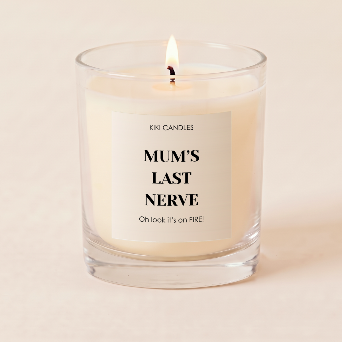 Mum’s Last Nerve Scented Soy Candle for Mother’s Day or Birthday Fun — Clear Jar 30cl
