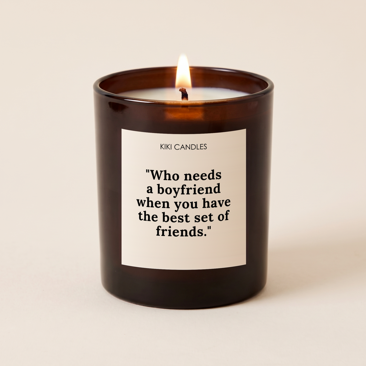 Who Needs a Boyfriend Candle – Funny Single Girl Gift — Amber Jar 20cl