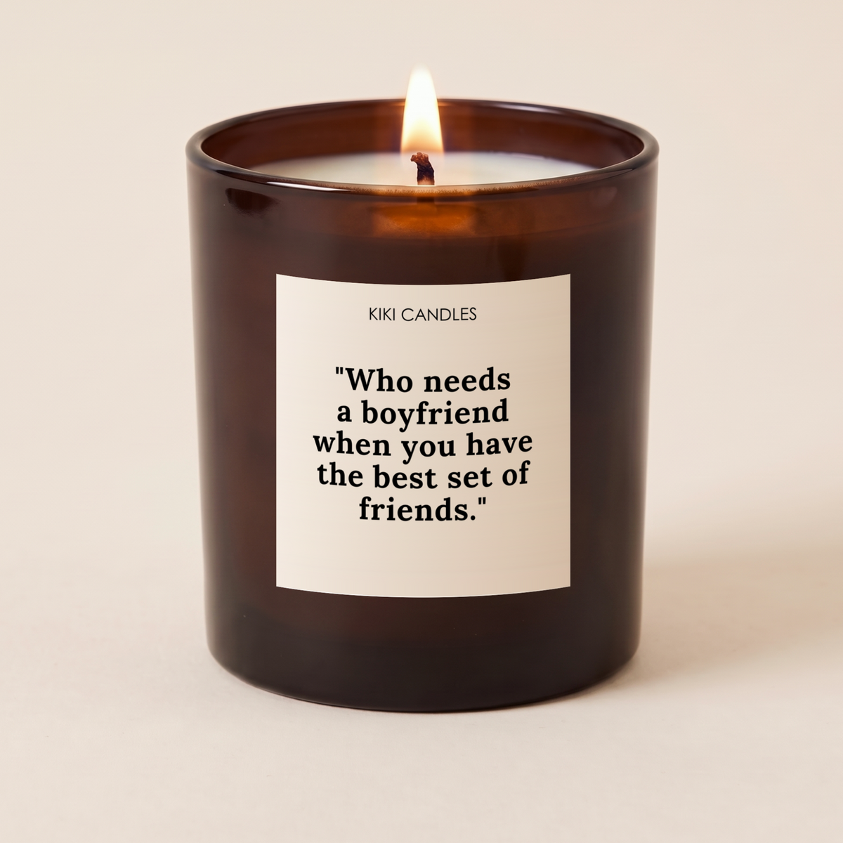 Who Needs a Boyfriend Candle – Funny Single Girl Gift — Amber Jar 30cl